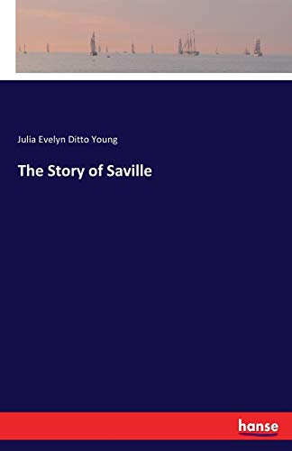 Imagen de archivo de The Story of Saville a la venta por Ria Christie Collections