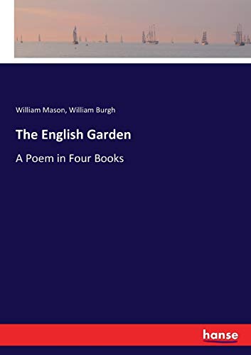 9783744716437: The English Garden: A Poem in Four Books
