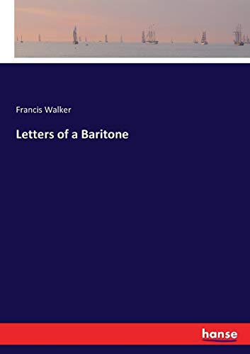 Stock image for Letters of a Baritone for sale by Ria Christie Collections