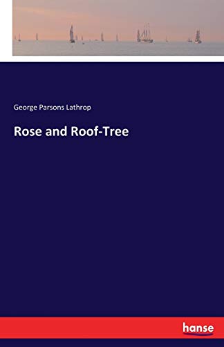 Rose and Roof-Tree