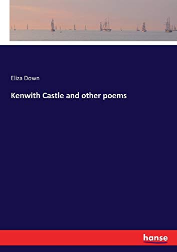 Stock image for Kenwith Castle and other poems for sale by Ria Christie Collections