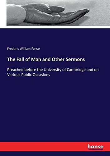 9783744742214: The Fall of Man and Other Sermons: Preached before the University of Cambridge and on Various Public Occasions