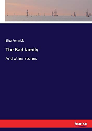 Stock image for The Bad family: And other stories for sale by Lucky's Textbooks