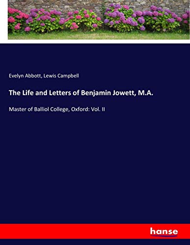 Imagen de archivo de The Life and Letters of Benjamin Jowett, M.A.: Master of Balliol College, Oxford: Vol. II a la venta por Lucky's Textbooks