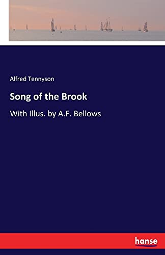 Stock image for Song of the Brook: With Illus. by A.F. Bellows for sale by Lucky's Textbooks