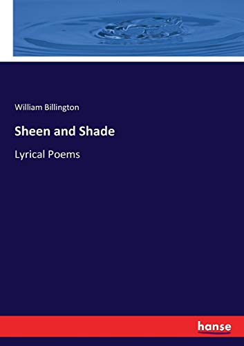 Imagen de archivo de Sheen and Shade :Lyrical Poems a la venta por Ria Christie Collections