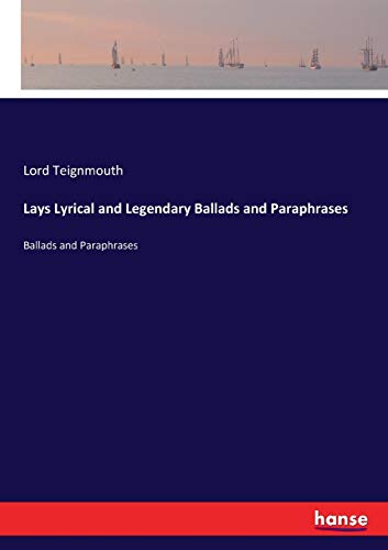 Stock image for Lays Lyrical and Legendary Ballads and Paraphrases: Ballads and Paraphrases for sale by Lucky's Textbooks
