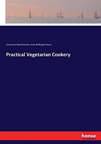 Stock image for Practical Vegetarian Cookery for sale by Lucky's Textbooks