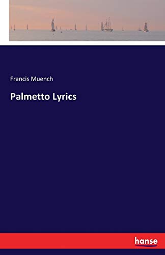 Stock image for Palmetto Lyrics for sale by Lucky's Textbooks