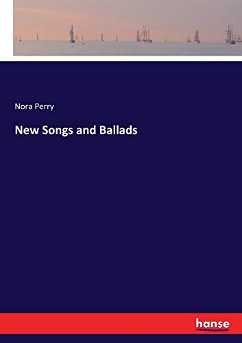 9783744784122: New Songs and Ballads