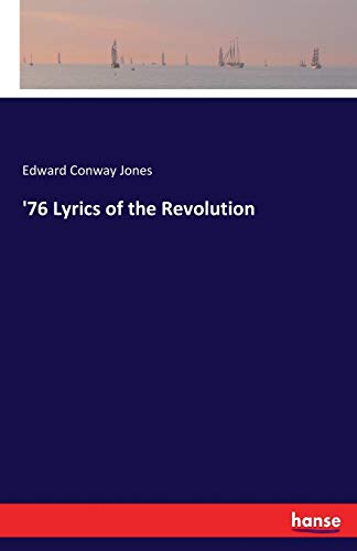 9783744784313: '76 Lyrics of the Revolution