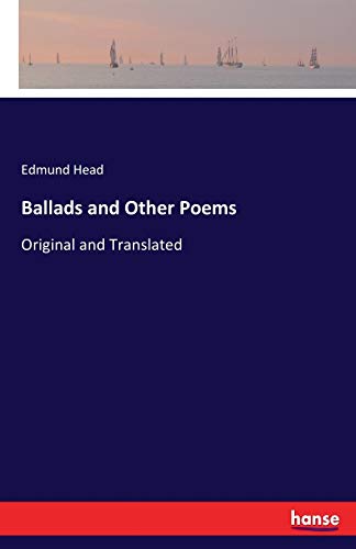 Imagen de archivo de Ballads and Other Poems:Original and Translated a la venta por Ria Christie Collections