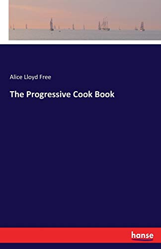 Stock image for The Progressive Cook Book for sale by Lucky's Textbooks