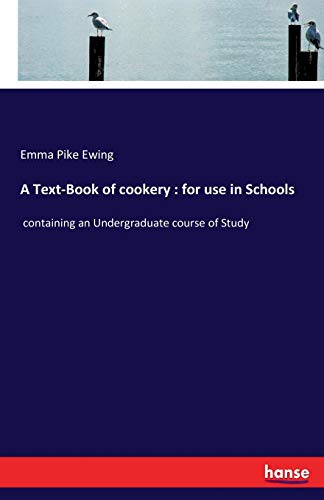 9783744789578: A Text-Book of cookery : for use in Schools: containing an Undergraduate course of Study