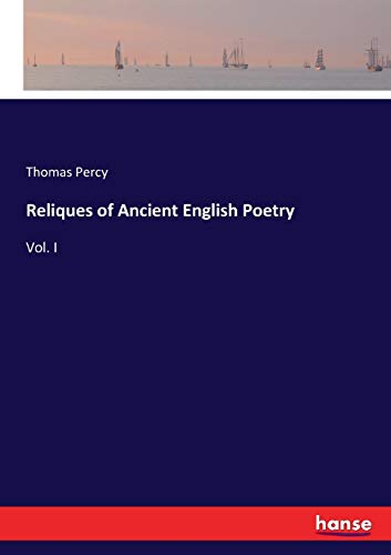 9783744793339: Reliques of Ancient English Poetry: Vol. I