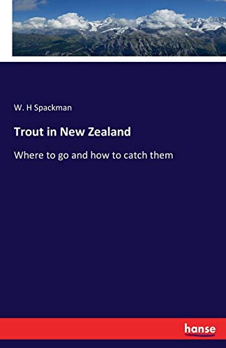 Stock image for Trout in New Zealand :Where to go and how to catch them for sale by Ria Christie Collections