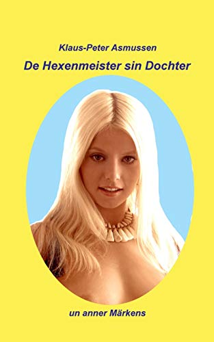 Stock image for De Hexenmeister sin Dochter: un anner Mrkens (Low German Edition) for sale by Lucky's Textbooks