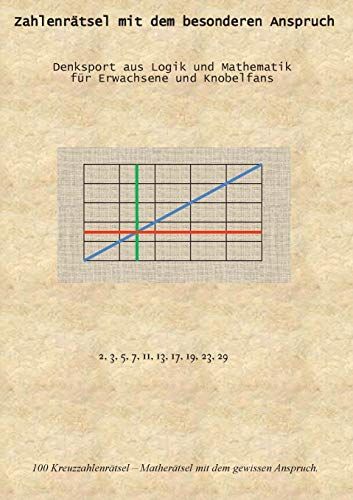 9783744810821: Zahlenrtsel mit dem besonderen Anspruch: Denksport aus Logik und Mathematik fr Erwachsene und Knobelfans (German Edition)
