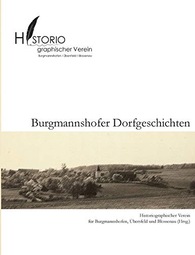 Burgmannshofer Dorfgeschichten - Tobias Weigl