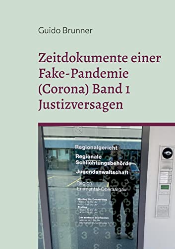 Beispielbild fr Zeitdokumente Einer Fake-Pandemie (Corona) Band 1 Justizversagen zum Verkauf von Blackwell's