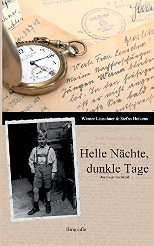 Beispielbild fr Helle Nchte, dunkle Tage: Das ewige Suchkind zum Verkauf von medimops