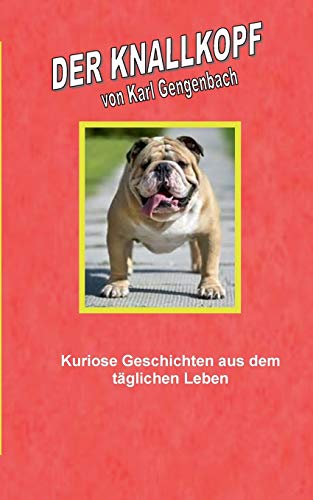 Imagen de archivo de Der Knallkopf (German Edition) a la venta por Lucky's Textbooks