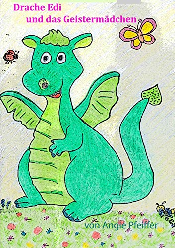 Stock image for Drache Edi und das Geistermdchen (German Edition) for sale by Lucky's Textbooks