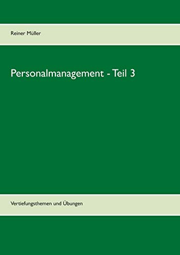 Stock image for Personalmanagement - Teil 3:Vertiefungsthemen und bungen for sale by Blackwell's