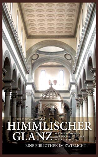 9783744848237: Himmlischer Glanz: Eine Bibliothek im Zwielicht (German Edition)