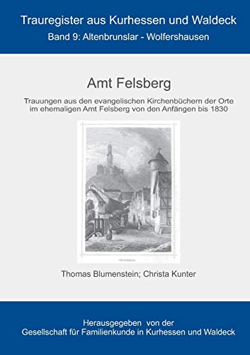 9783744850438: Amt Felsberg: Altenbrunslar bis Wolfershausen: 9