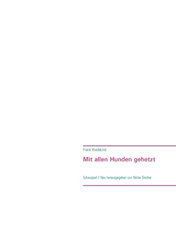 Stock image for Mit allen Hunden gehetzt:Schauspiel for sale by Chiron Media