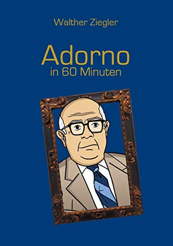 Beispielbild fr Adorno in 60 Minuten (Paperback or Softback) zum Verkauf von BargainBookStores