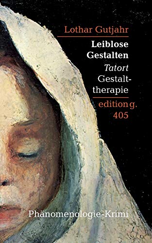 Imagen de archivo de Leiblose Gestalten: Tatort Gestalttherapie (German Edition) a la venta por Lucky's Textbooks