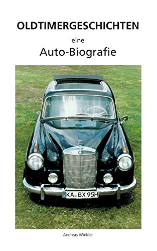 Stock image for Oldtimergeschichten: Eine Autobiografie (German Edition) for sale by Book Deals