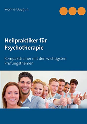 Beispielbild fr Heilpraktiker fr Psychotherapie: Kompakttrainer mit den wichtigsten Prfungsthemen (German Edition) zum Verkauf von Book Deals