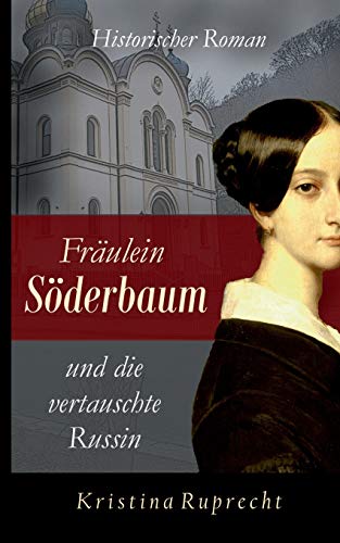 9783744881937: Frulein Sderbaum und die vertauschte Russin: Historischer Roman: 2