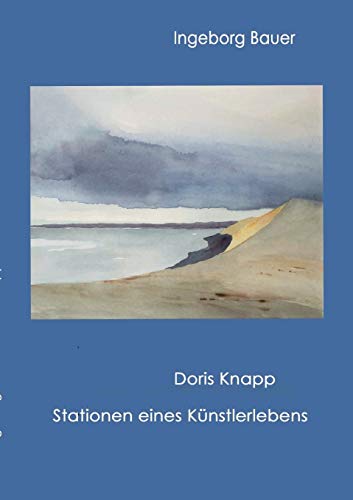 9783744883597: Doris Knapp - Stationen eines Knstlerlebens (German Edition)