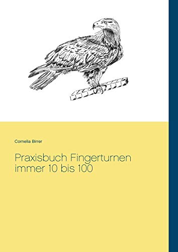 9783744887304: Praxisbuch Fingerturnen immer 10 bis 100