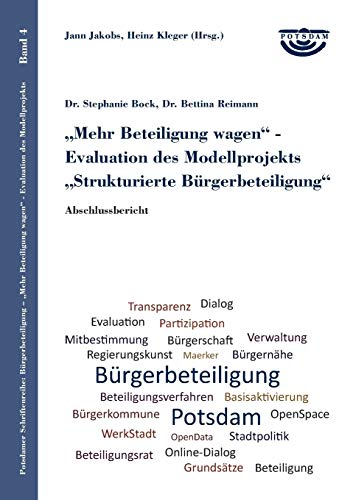 Stock image for Mehr Beteiligung wagen - Evaluation des Modellprojekts Strukturierte Brgerbeteiligung: Abschlussbericht (German Edition) for sale by Lucky's Textbooks
