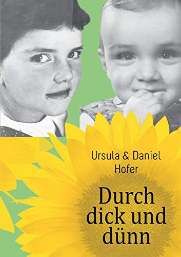 Stock image for Durch dick und dnn:Aus dem Leben von Ursi und Dani for sale by Blackwell's