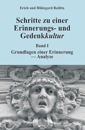 Beispielbild fr Schritte zu einer Erinnerungs- und Gedenkkultur: Band I: Grundlagen einer Erinnerung - Analyse zum Verkauf von DER COMICWURM - Ralf Heinig