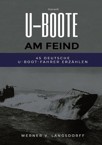 U-Boote am Feind - Werner von Langsdorff