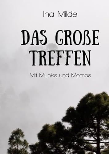 Beispielbild fr Die Waud-Trilogie / Das groe Treffen: mit Munks und Momos zum Verkauf von medimops