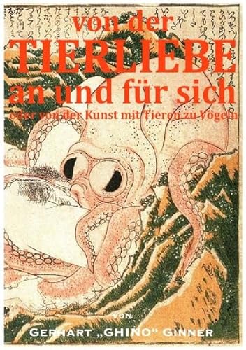 Beispielbild fr von der Tierliebe an und f?r sich zum Verkauf von Reuseabook