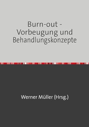 Beispielbild fr Sammlung infoline / Burn-out - Vorbeugung und Behandlungskonzepte zum Verkauf von medimops