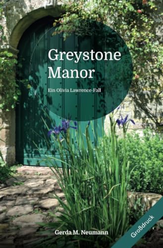 Beispielbild fr Olivia Lawrence-Flle [Grodruck]: Greystone Manor [Grodruck]: Ein Olivia Lawrence-Fall zum Verkauf von medimops
