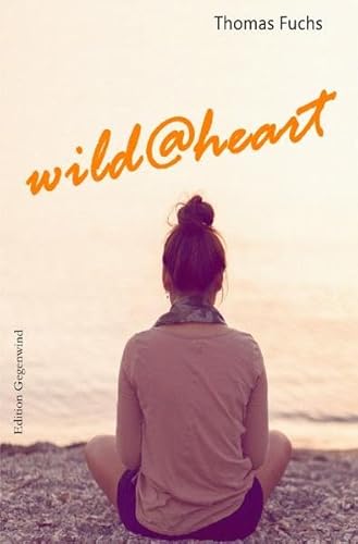 9783745075571: wild@heart