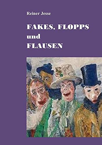 9783745092974: FAKES, FLOPPS und FLAUSEN