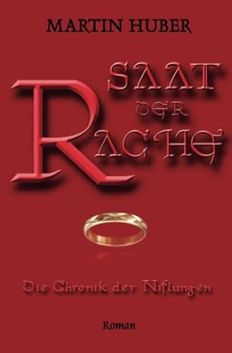 Stock image for SAAT DER RACHE: Die Chronik der Niflungen for sale by medimops