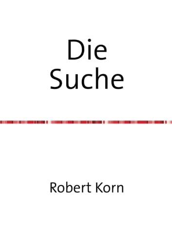 Imagen de archivo de Die Suche: Geschichten und Reflexionen a la venta por Revaluation Books